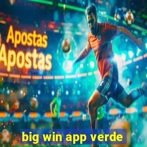 big win app verde